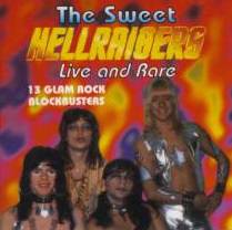 The Sweet : Hellraisers - Live and Rare